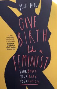 Give birth like a feminist av Milli Hill